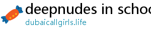 deepnudes in schools