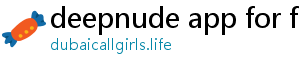 deepnude app for free