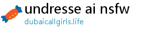 undresse ai nsfw